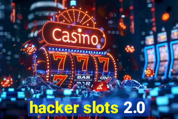 hacker slots 2.0